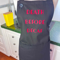 Caffeine Lovers' Apron - Death Before Decaf
