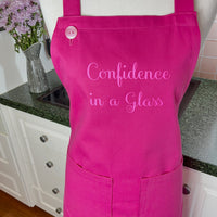 Confidence in a Glass! A Fun and Bold Statement on an Apron. Such a Fab Gift.
