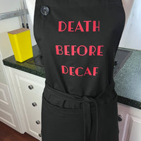 Caffeine Lovers' Apron - Death Before Decaf