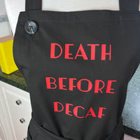 Caffeine Lovers' Apron - Death Before Decaf